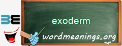 WordMeaning blackboard for exoderm